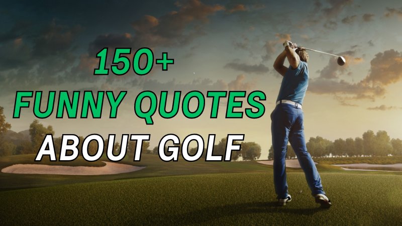 Funny quotes about golf