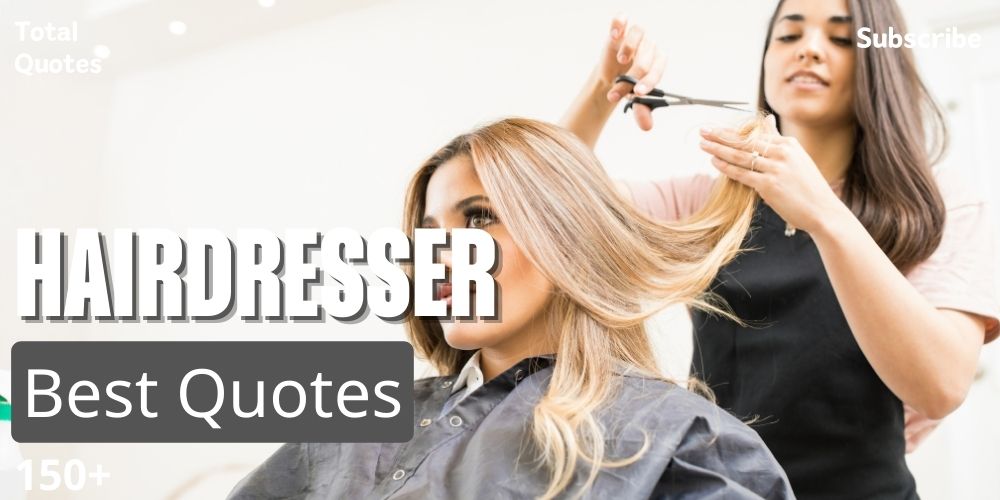 Hairdresser Quotes