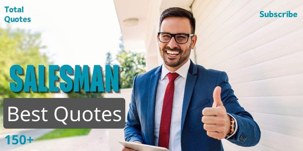 150 Best Salesman Quotes And Sayings Funny Motivaitonal 