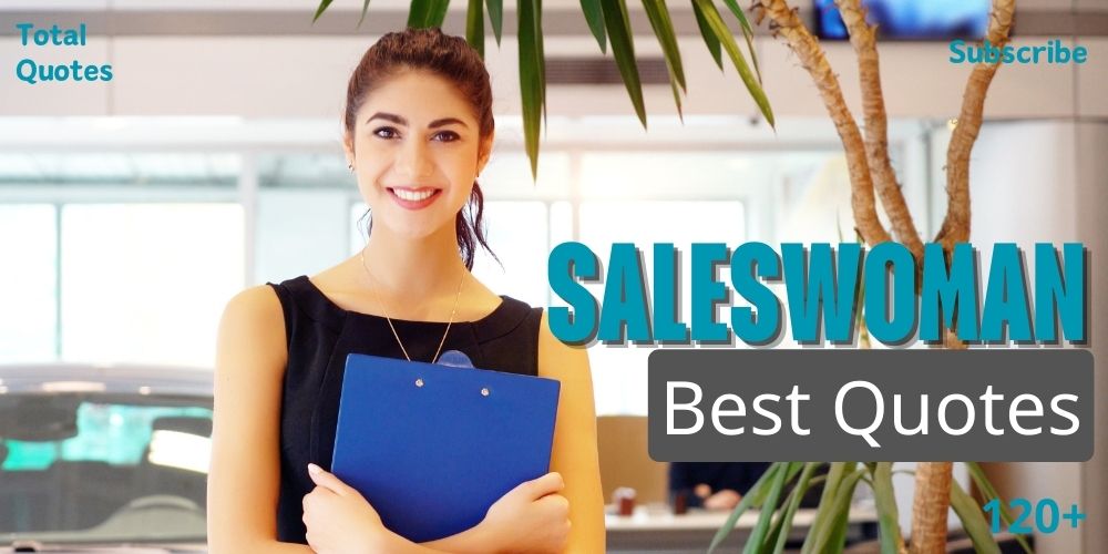 Saleswoman Quotes