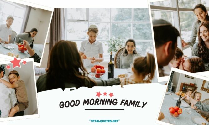 Family good morning
