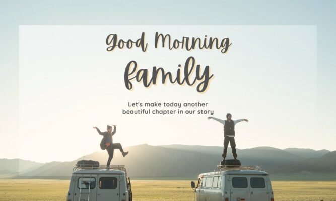 Good morning quotes for family