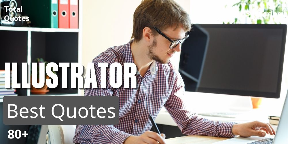 Illustrator Quotes