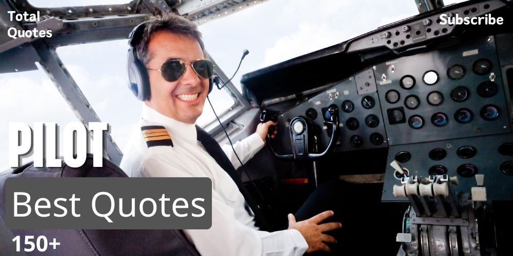 Pilot Quotes