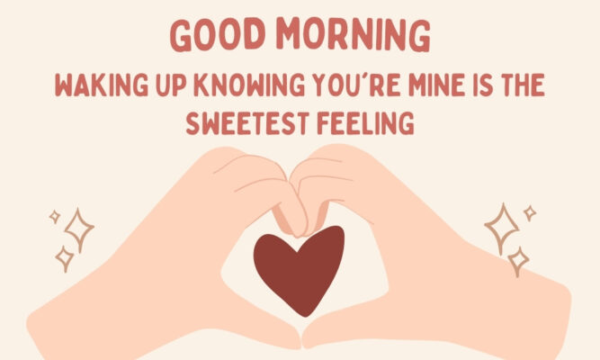 Romantic good morning message for her