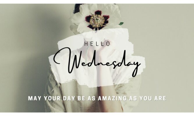 Wednesday morning greetings